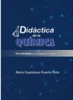 Cubierta para Didáctica de la Química: Una estrategia de investigación en el aula